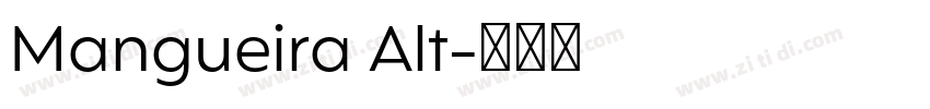 Mangueira Alt字体转换 Mangueira Alt字体转换